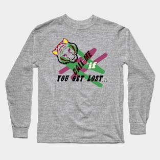 call me if you get lost Long Sleeve T-Shirt